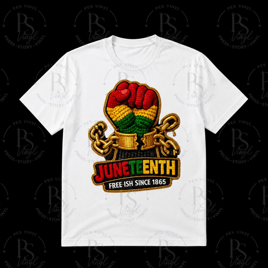 Juneteenth Free-ish Since 1865 Tee